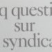 Du mystère des syndicats au syndicalisme libéral