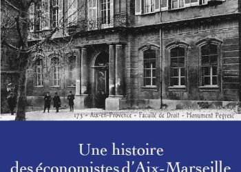 Les économistes d’Aix Marseille méritaient un tel éloge