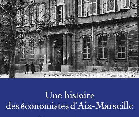 Les économistes d’Aix Marseille méritaient un tel éloge